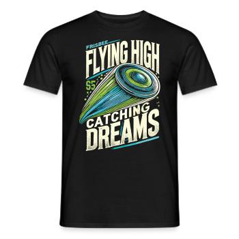 Flying High Catching Dreams - Ultimate Frisbee Tee - Men's T-Shirt - black - Front - AI Model Male 178 light (178cm)