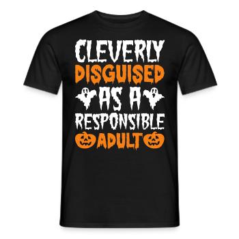 Cleverly Disguised As A Responsible Adult - Men's T-Shirt - black - Front - AI Model Male 178 light (178cm)