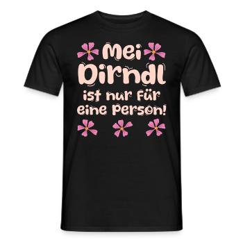 Münchner Volksfest MEI DIRNDL IST NUR FÜR EINE - Männer T-Shirt - Schwarz - Vorne - AI Model Male 178 light (178cm)