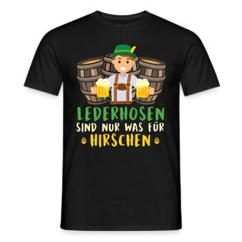 LEDERHOSEN SIND NUR WAS FÜR HIRSCHEN Lustiges - Männer T-Shirt - Schwarz - Vorne - AI Model Male 178 light (178cm)