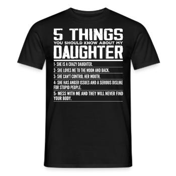 5 Things You Should Know About My Daughter - T-shirt homme - noir - Devant - AI Model Male 178 light (178cm)