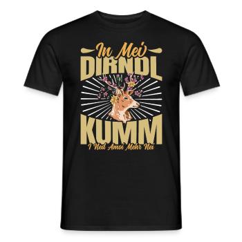 Münchner Volksfest IN MEI DIRNDL KUMM I NED NEI - Männer T-Shirt - Schwarz - Vorne - AI Model Male 178 light (178cm)