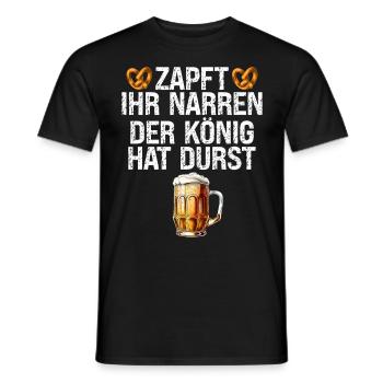 ZAPFT IHR NARREN DER KÖNIG HAT DURST - Männer T-Shirt - Schwarz - Vorne - AI Model Male 178 light (178cm)