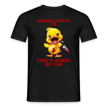 Duck with Knife Unterschätze Mich Lustig Gruselig - Männer T-Shirt - Schwarz - Vorne - AI Model Male 178 light (178cm)