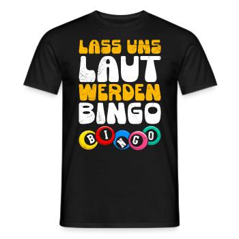 Bingospieler LASS UNS LAUT WERDEN BINGO Lustiges - Männer T-Shirt - Schwarz - Vorne - AI Model Male 178 light (178cm)