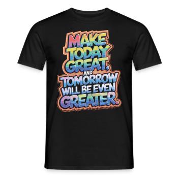 Motivations-Shirt: Heute gut, morgen besser! - Männer T-Shirt - Schwarz - Vorne - AI Model Male 178 light (178cm)