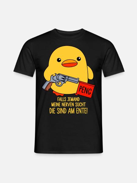 Falls jemand meine Nerven sucht - Die sind am Ente - Männer T-Shirt - Schwarz