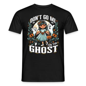 Halloween Kostüm Kinder DON'T GO ME ON THE GHOST - Männer T-Shirt - Schwarz - Vorne - AI Model Male 178 light (178cm)