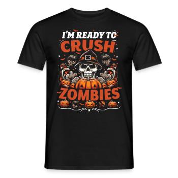 Halloween Kostüme I'M READY TO CRUSH ZOMBIES - Männer T-Shirt - Schwarz - Vorne - AI Model Male 178 light (178cm)