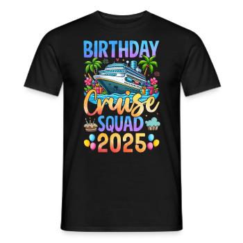 Birthday Cruise Squad 2025 - Männer T-Shirt - Schwarz - Vorne - AI Model Male 178 light (178cm)
