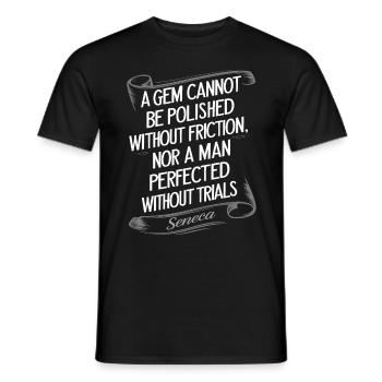 Citation de Sénèque Une pierre précieuse ne peut être polie sans - T-shirt homme - noir - Devant - AI Model Male 178 light (178cm)