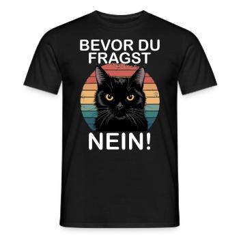 Before You Ask No Funny Black Cat - Men's T-Shirt - black - Front - AI Model Male 178 light (178cm)