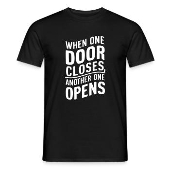 Wenn sich eine Tür schließt, öffnet sich eine andere. - Männer T-Shirt - Schwarz - Vorne - AI Model Male 178 light (178cm)