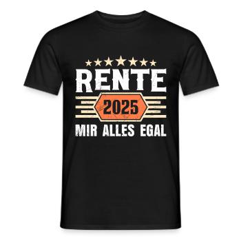 RENTE 2025 MIR ALLES EGAL Lustiges Rentner - Männer T-Shirt - Schwarz - Vorne - AI Model Male 178 light (178cm)