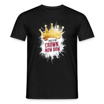 This is my crown now bow / Funny Saying - Men's T-Shirt - black - Front - AI Model Male 178 light (178cm)