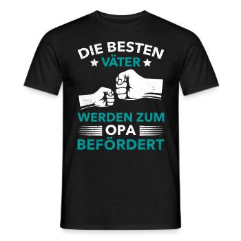 Opi DIE BESTEN VÄTER WERDEN ZUM OPA BEFÖRDERT - Männer T-Shirt - Schwarz - Vorne - AI Model Male 178 light (178cm)