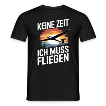 Keine Zeit Ich Muss Fliegen Segelflieger Segelflug - Männer T-Shirt - Schwarz - Vorne - AI Model Male 178 light (178cm)