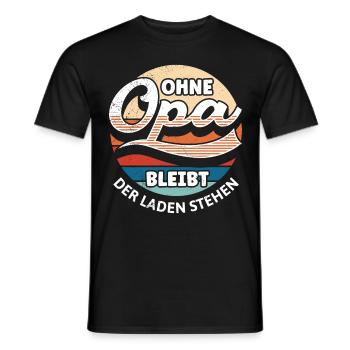 Großvater OHNE OPA BLEIBT DER LADEN STEHEN Lustig - Männer T-Shirt - Schwarz - Vorne - AI Model Male 178 light (178cm)