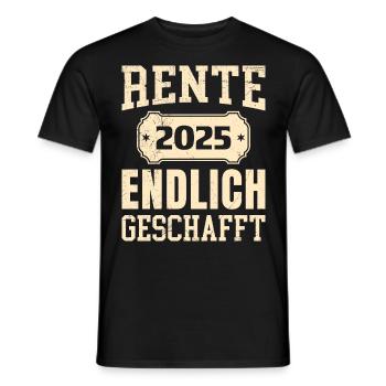 RENTE 2025 ENDLICH GESCHAFFT Lustiges Rentner - Männer T-Shirt - Schwarz - Vorne - AI Model Male 178 light (178cm)