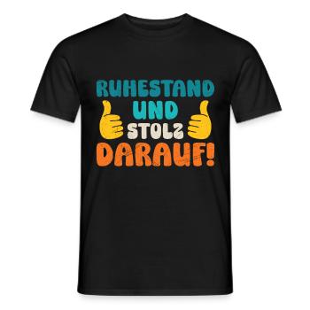 RUHESTAND UND STOLZ DARAUF! Lustiges Rentner - Männer T-Shirt - Schwarz - Vorne - AI Model Male 178 light (178cm)