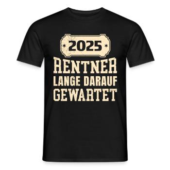 2025 RENTNER LANGE DARAUF GEWARTET Lustiges - Männer T-Shirt - Schwarz - Vorne - AI Model Male 178 light (178cm)