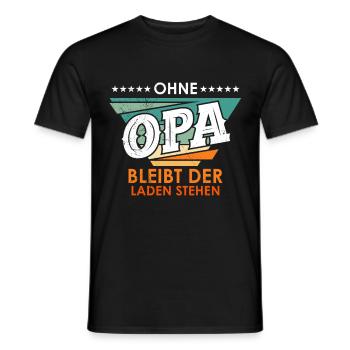 Großvater OHNE OPA BLEIBT DER LADEN STEHEN Lustig - Männer T-Shirt - Schwarz - Vorne - AI Model Male 178 light (178cm)