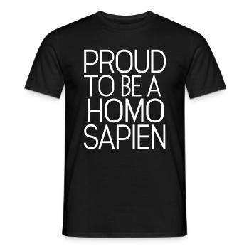 Proud to be a homo sapien - Men's T-Shirt - black - Front - AI Model Male 178 light (178cm)