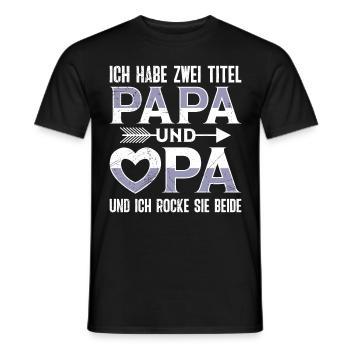 Opi HABE ZWEI TITLE PAPA UND OPA UND ROCKE SIE - Männer T-Shirt - Schwarz - Vorne - AI Model Male 178 light (178cm)