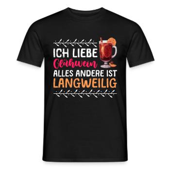 Glühwein LIEBE GLÜHWEIN ALLES ANDERE IS LANGWEILIG - Männer T-Shirt - Schwarz - Vorne - AI Model Male 178 light (178cm)