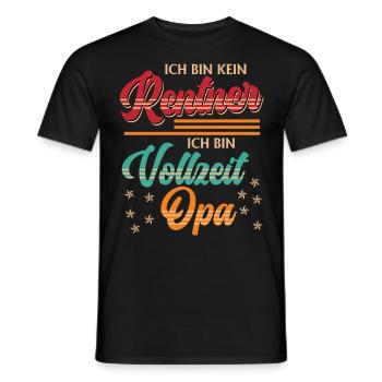 Großvater BIN KEIN RENTNER BIN VOLLZEIT OPA - Männer T-Shirt - Schwarz - Vorne - AI Model Male 178 light (178cm)