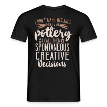 Pottery Ceramics Artist I Don't - Men's T-Shirt - black - Front - AI Model Male 178 light (178cm)