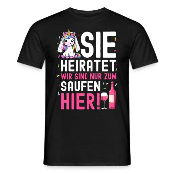 She's getting married, we're only here to drink - Men's T-Shirt - black - Front - AI Model Male 178 light (178cm)