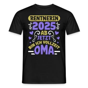 RENTNERIN 2025 VOLLZEIT OMA Lustiges Großmutter - Männer T-Shirt - Schwarz - Vorne - AI Model Male 178 light (178cm)