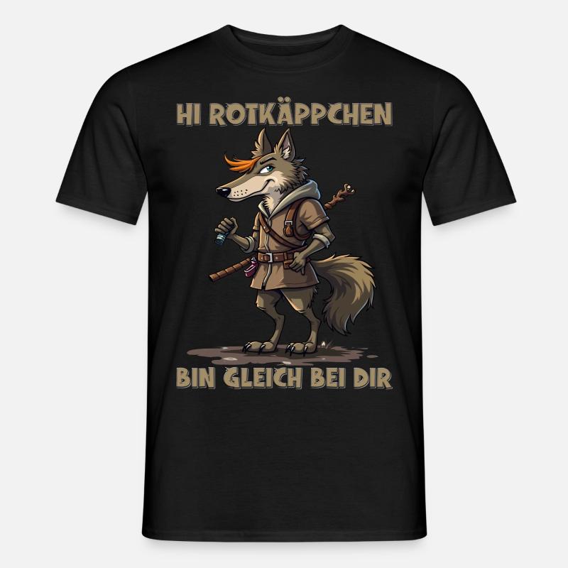Rotkäppchen - Ich bin gleich bei Dir - deutsch - Männer T-Shirt - Schwarz