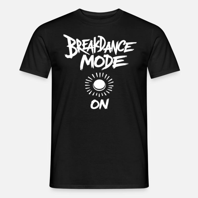 Modalità Breakdance Su Breakdance Breakdance - T-shirt uomo - nero