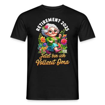 RUHESTAND 2025 BIN JETZT VOLLZEIT OMA Lustiges - Männer T-Shirt - Schwarz - Vorne - AI Model Male 178 light (178cm)