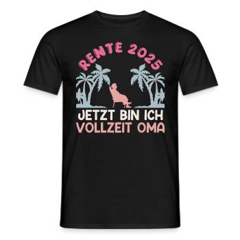 RENTE 2025 JETZT BIN ICH VOLLZEIT OMA Lustiges - Männer T-Shirt - Schwarz - Vorne - AI Model Male 178 light (178cm)
