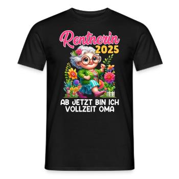 RENTNERIN 2025 AB JETZT BIN ICH VOLLZEIT OMA - Männer T-Shirt - Schwarz - Vorne - AI Model Male 178 light (178cm)