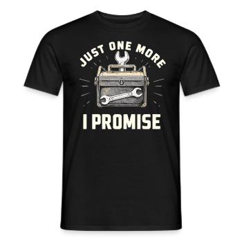 Just One More I Promise Craftsmen Crafts - Men's T-Shirt - black - Front - AI Model Male 178 light (178cm)