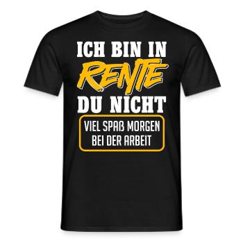 Rentner BIN IN RENTE DU NICHT VIEL SPAß Lustiges - Männer T-Shirt - Schwarz - Vorne - AI Model Male 178 light (178cm)