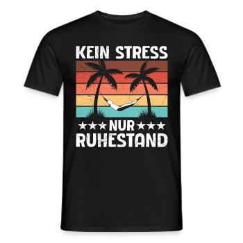 Rentner KEIN STRESS NUR RUHESTAND Lustiges - Männer T-Shirt - Schwarz - Vorne - AI Model Male 178 light (178cm)