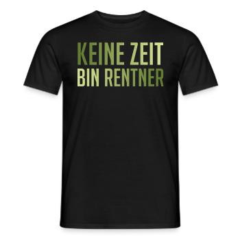 Ruhestand KEINE ZEIT BIN RENTNER Lustiges - Männer T-Shirt - Schwarz - Vorne - AI Model Male 178 light (178cm)