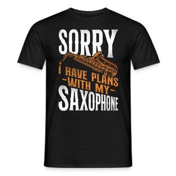 Saxophone Sorry I Have Plans With - Männer T-Shirt - Schwarz - Vorne - AI Model Male 178 light (178cm)