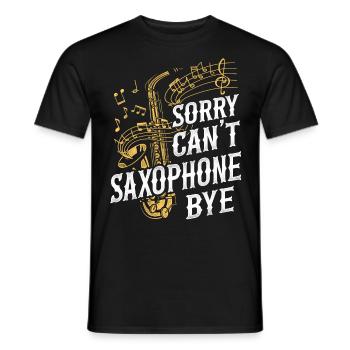 Saxophones: Sorry. Cant. Saxophones - Men's T-Shirt - black - Front - AI Model Male 178 light (178cm)