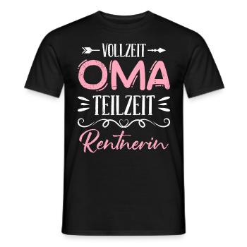 VOLLZEIT OMA TEILZEIT RENTNERIN Lustiges Omi - Männer T-Shirt - Schwarz - Vorne - AI Model Male 178 light (178cm)