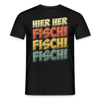 Angeln Hobby HIER HER FISCHI FISCHI FISCHI Lustig - Männer T-Shirt - Schwarz - Vorne - AI Model Male 178 light (178cm)