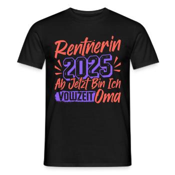 RENTNERIN 2025 VOLLZEIT OMA Lustiges Großmutter - Männer T-Shirt - Schwarz - Vorne - AI Model Male 178 light (178cm)