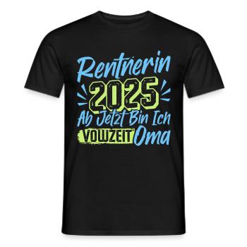 RENTNERIN 2025 VOLLZEIT OMA Lustiges Großmutter - Männer T-Shirt - Schwarz - Vorne - AI Model Male 178 light (178cm)