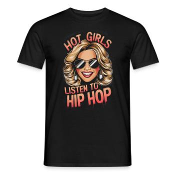 Hot girls listen to hip hop - Men's T-Shirt - black - Front - AI Model Male 178 light (178cm)