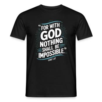 Luke 1:37 For with god nothing shall be impossible - Men's T-Shirt - black - Front - AI Model Male 178 light (178cm)